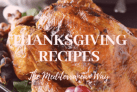 A Mediterranean Thanksgiving Feast